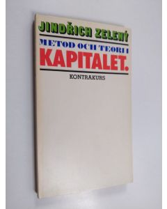 Kirjailijan Jindřich Zelený käytetty kirja Metod och teori i Kapitalet