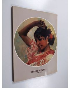 Kirjailijan Albert Edelfelt käytetty kirja Albert Edelfelt (1854-1905) : Albert Edelfeltin näyttely Retretissä 18.6.-28.8.1983