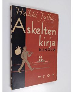 Kirjailijan Heikki Jylhä käytetty kirja Askelten kirja : runoja