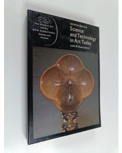 Kirjailijan Jonathan Benthall käytetty kirja Science and technology in art today
