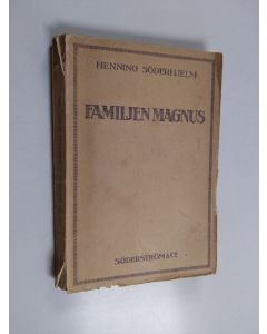 Kirjailijan Henning Söderhjelm käytetty kirja Familjen Magnus