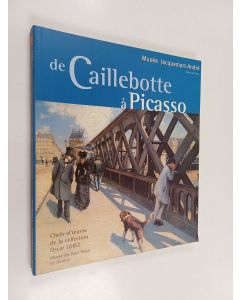 Kirjailijan Musée Jacquemart-André käytetty kirja De Caillebotte à Picasso - chefs-d'œuvre de la collection Oscar Ghez