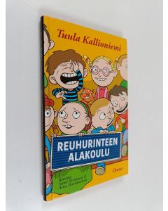 Kirjailijan Tuula Kallioniemi käytetty kirja Reuhurinteen alakoulu