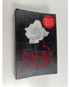 Kirjailijan Alex Flinn käytetty kirja Beastly