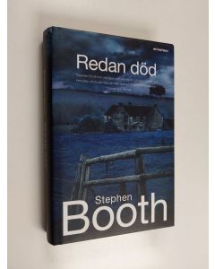 Kirjailijan Stephen Booth käytetty kirja Redan död