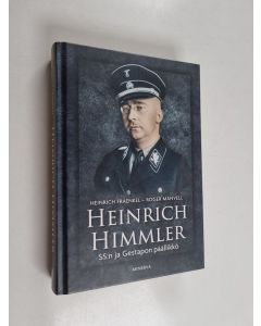 Kirjailijan Heinrich Fraenkel käytetty kirja Heinrich Himmler : SS:n ja Gestapon päällikkö