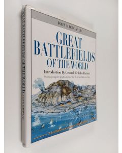 Kirjailijan John MacDonald käytetty kirja Great Battlefields Of The World