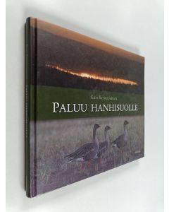 Kirjailijan Kari Kemppainen käytetty kirja Paluu hanhisuolle