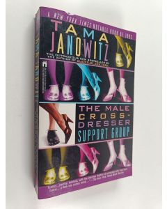 Kirjailijan Tama Janowitz käytetty kirja The male cross-dresser support group