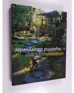 Kirjailijan Anne Paalo käytetty kirja Japanilainen puutarha suomalaisittain