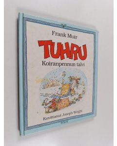 Kirjailijan Frank Muir käytetty kirja Tuhru : koiranpennun talvi