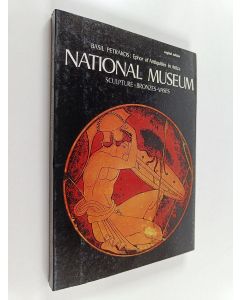 käytetty kirja Basil Petrakos : Ephor of antiquities in Attica national museum - Scukpture-Bronzes-vases