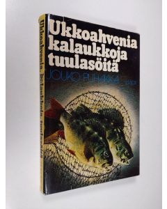 Kirjailijan Jouko Puhakka uusi kirja Ukkoahvenia, kalaukkoja, tuulasöitä