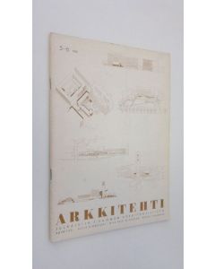 käytetty teos Arkkitehti 5-6/1945 : Suomen arkkitehtiliiton julkaisu