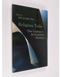 käytetty kirja Religions today : their challenge to the Ecumenical movement