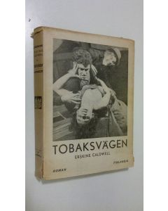 Kirjailijan Erskine Caldwell käytetty kirja Tobaksvägen : roman