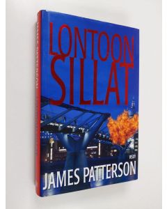 Kirjailijan James Patterson käytetty kirja Lontoon sillat