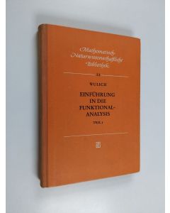 Kirjailijan B. S. Wulich käytetty kirja Einführung in die Funktionalanalysis Teil 1