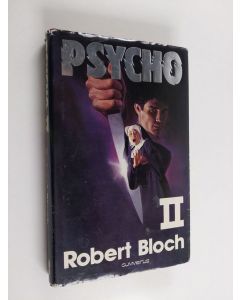 Kirjailijan Robert Bloch käytetty kirja Psycho 2