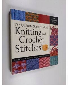 käytetty kirja The ultimate sourcebook of knitting and crochet stitches - Knitting and crochet stitches