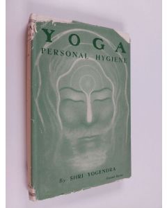 Kirjailijan Shri Yogendra käytetty kirja Yoga personal hygiene vol 1