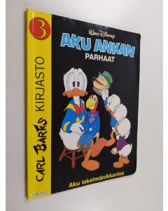 Kirjailijan Walt Disney & Carl Barks käytetty kirja Aku iskelmänikkarina