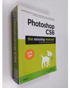 Kirjailijan Lesa Snider käytetty kirja Photoshop CS6 : the missing manual