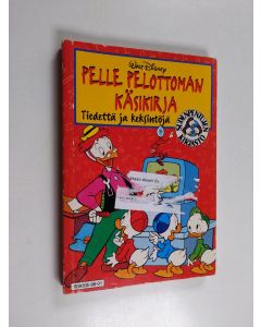 Kirjailijan Walt Disney käytetty kirja Pelle Pelottoman käsikirja : Tiedettä ja keksintöjä