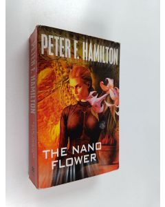 Kirjailijan Peter F. Hamilton käytetty kirja The nano flower
