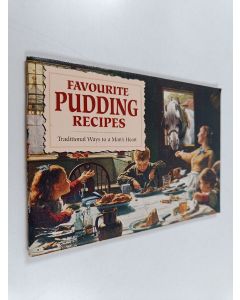 käytetty teos Favourite Pudding Recipes - Traditional Ways to a Man's Heart