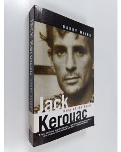 Kirjailijan Barry Miles käytetty kirja Jack Kerouac : King of the Beats