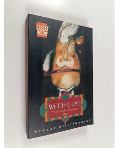 Kirjailijan P. G. Wodehouse käytetty kirja Outo lintu linnassa