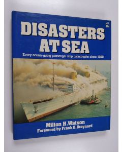 Kirjailijan Milton H. Watson käytetty kirja Disasters at sea