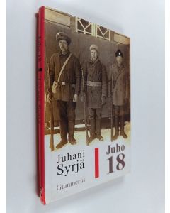 Kirjailijan Juhani Syrjä käytetty kirja Juho 18 : monologiromaani