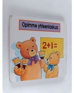 Kirjailijan Gina Bencraft käytetty kirja Opimme yhteenlaskua