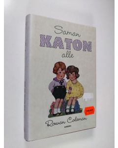 Kirjailijan Rowan Coleman käytetty kirja Saman katon alle (ERINOMAINEN)