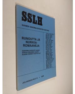 käytetty kirja Runoutta ja nurkkaromaaneja : sanomalehdistö kaunokirjallisuuden julkaisijana ennen vuotta 1917