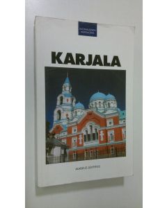 Kirjailijan Markus Lehtipuu käytetty kirja Karjala : matkaopas