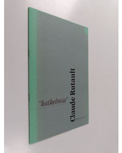 käytetty teos Claude Rutault : katkelmia : 14.2.-15.3.1992