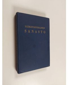 Kirjailijan Yrjö Kajava käytetty kirja Saksalais- ja latinalais-suomalainen lääketieteellinen sanasto