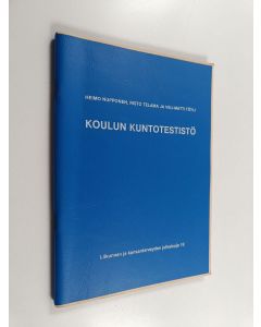 Kirjailijan Heimo Nupponen käytetty teos Koulun kuntotestistö