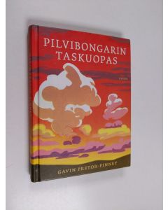 Kirjailijan Gavin Pretor-Pinney käytetty kirja Pilvibongarin taskuopas