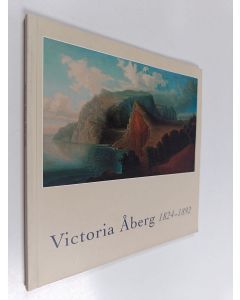 Kirjailijan Victoria Åberg käytetty kirja Victoria åberg 1824-1892