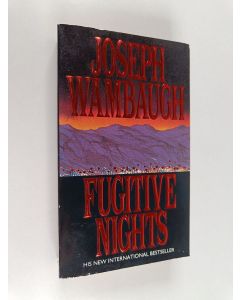 Kirjailijan Joseph Wambaugh käytetty kirja Fugitive nights