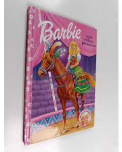 käytetty kirja Barbie som cirkusprinsessa