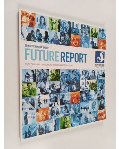 käytetty kirja Schibsted media group future report, outlook 2015 : consumers, trends and technology