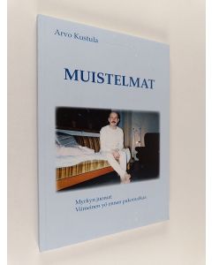 Kirjailijan Arvo Kustula käytetty kirja Muistelmat : dekkari