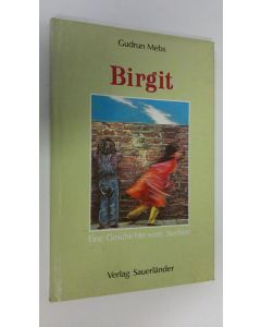 Kirjailijan Gudrun Mebs käytetty kirja Birgit