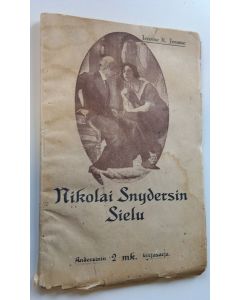 Kirjailijan Jerome K. Jerome käytetty kirja Nikolai Snydersin sielu ja salaperäinen vieras : kaksi Jerome K. Jeromen novellia (lukematon)