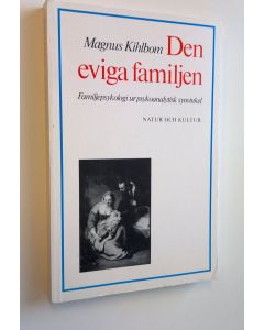 Kirjailijan Magnus Kihlbom käytetty kirja Den eviga familjen